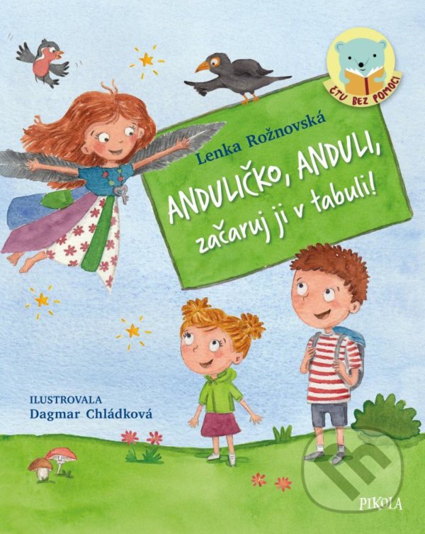 Kniha: Anduličko, Anduli, začaruj ji v tabuli! (Lenka Rožnovská). Pikola, 2021 Kniha: Anduličko, Anduli, začaruj ji v tabuli! (Lenka Rožnovská). Pikola, 2021