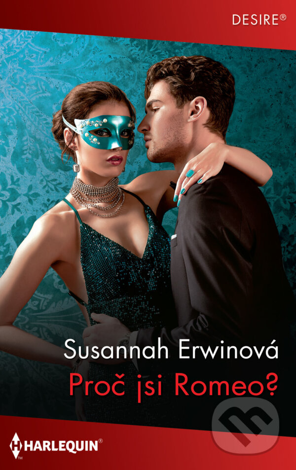 E-kniha: Proč jsi Romeo? (Susannah Erwin). HarperCollins, 2021 E-kniha: Proč jsi Romeo? (Susannah Erwin). HarperCollins, 2021