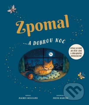 Kniha: Zpomal a ... dobrou noc (Freya Hartas a Rachel Willams). Svojtka&Co., 2021 Kniha: Zpomal a ... dobrou noc (Freya Hartas a Rachel Willams). Svojtka&Co., 2021