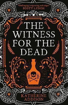 Kniha: The Witness for the Dead (Katherine Addison). Rebellion, 2021 Kniha: The Witness for the Dead (Katherine Addison). Rebellion, 2021