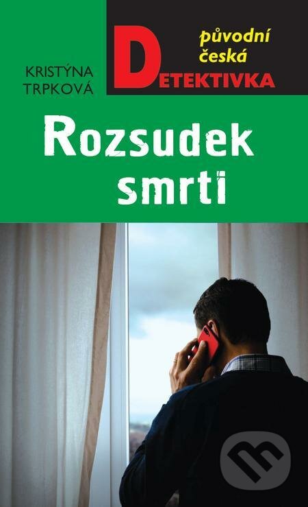 E-kniha: Rozsudek smrti (Kristýna Trpková). Moba E-kniha: Rozsudek smrti (Kristýna Trpková). Moba
