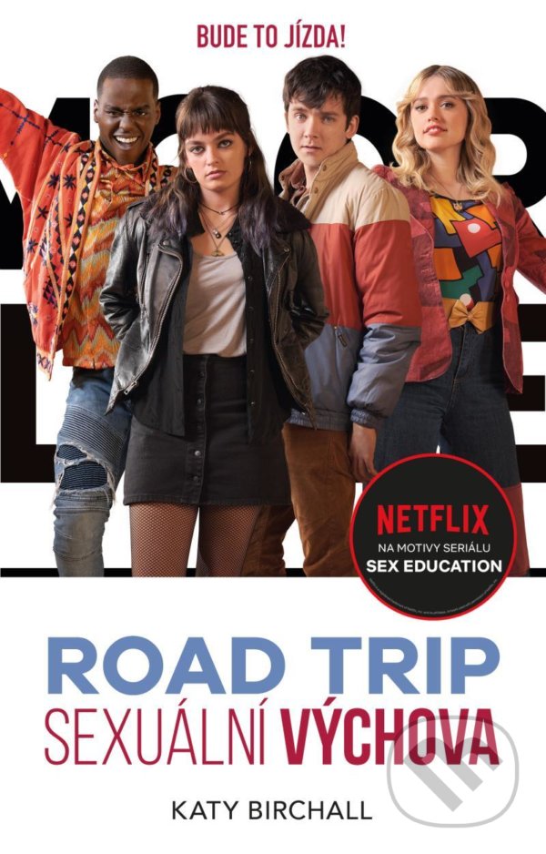 Kniha: Sexuální výchova: Road trip (Katy Birchall). YOLi CZ, 2021 Kniha: Sexuální výchova: Road trip (Katy Birchall). YOLi CZ, 2021