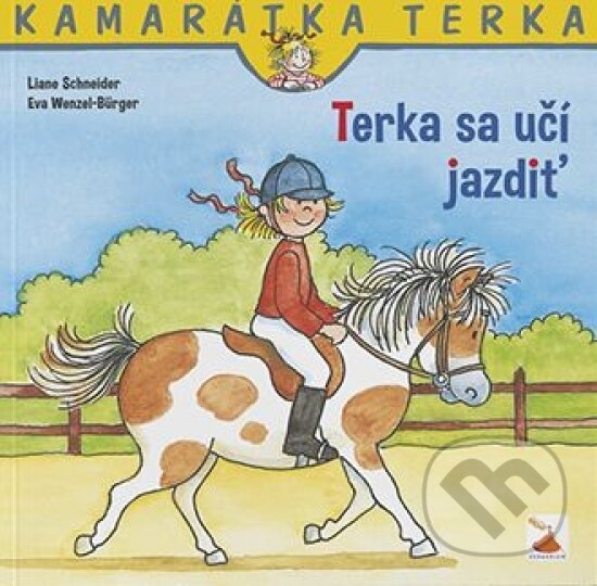 Kniha: Terka sa učí jazdiť (Liane Schneider a Eva Wenzel-Bürger). Verbarium, 2021 Kniha: Terka sa učí jazdiť (Liane Schneider a Eva Wenzel-Bürger). Verbarium, 2021