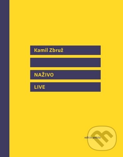 Kniha: Naživo - Live (Kamil Zbruž). Vlna, 2021 Kniha: Naživo - Live (Kamil Zbruž). Vlna, 2021