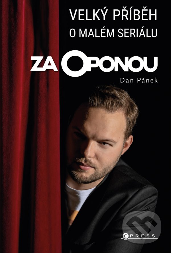 Kniha: Za oponou (Daniel Pánek). CPRESS, 2021 Kniha: Za oponou (Daniel Pánek). CPRESS, 2021
