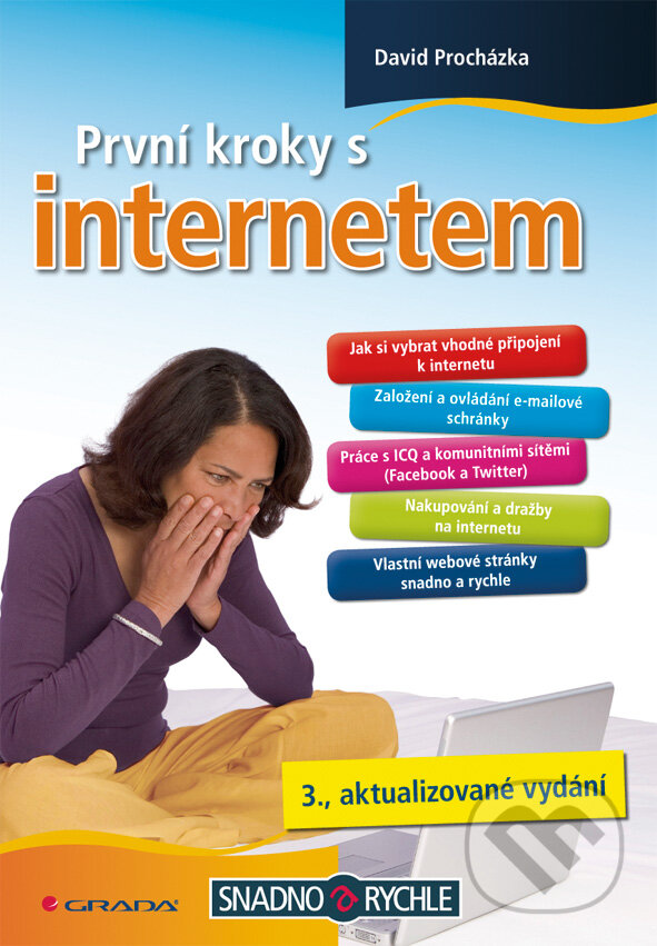 E-kniha: První kroky s internetem (David Procházka). Grada, 2010 E-kniha: První kroky s internetem (David Procházka). Grada, 2010