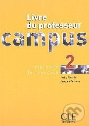 Kniha: Campus 2 - Livre du professeur (Cle International). Cle International Kniha: Campus 2 - Livre du professeur (Cle International). Cle International