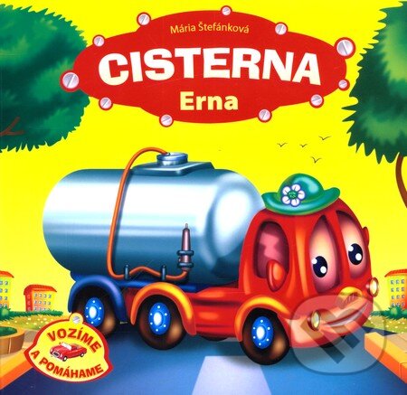 Kniha: Cisterna Erna (Slovart). Slovart, 2011 Kniha: Cisterna Erna (Slovart). Slovart, 2011