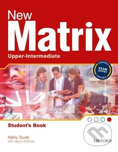 Kniha: New Matrix - Upper-intermediate - Student's Book (Kathy Gude). Oxford University Press Kniha: New Matrix - Upper-intermediate - Student's Book (Kathy Gude). Oxford University Press