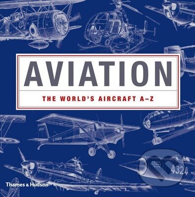 Kniha: Aviation (Fia O Caoimh). Thames & Hudson, 2011 Kniha: Aviation (Fia O Caoimh). Thames & Hudson, 2011