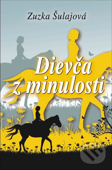 E-kniha: Dievča z minulosti (Zuzka Šulajová). Slovenský spisovateľ, 2008 E-kniha: Dievča z minulosti (Zuzka Šulajová). Slovenský spisovateľ, 2008