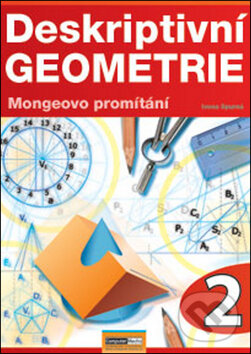 Kniha: Deskriptivní geometrie 2 (Ivona Spurná). Computer Media, 2011 Kniha: Deskriptivní geometrie 2 (Ivona Spurná). Computer Media, 2011