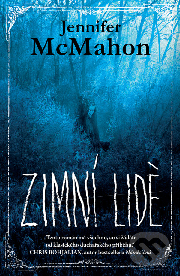 E-kniha: Zimní lidé (Jennifer McMahon). Fobos, 2021 E-kniha: Zimní lidé (Jennifer McMahon). Fobos, 2021