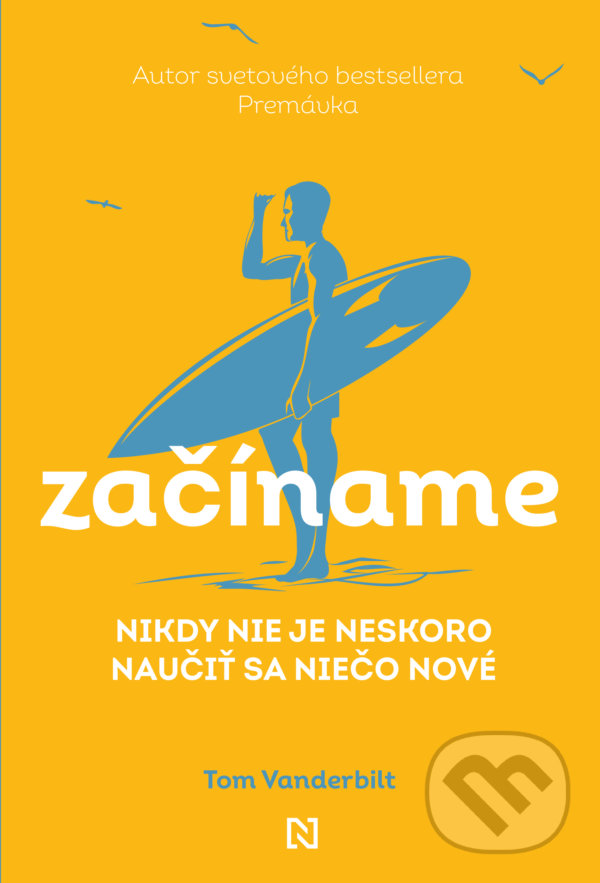 Kniha: Začíname (Tom Vanderbilt). N Press, 2021 Kniha: Začíname (Tom Vanderbilt). N Press, 2021