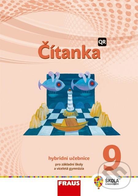 Kniha: Čítanka 9 - Hybridní učebnice (Karel Šebesta). Fraus, 2021 Kniha: Čítanka 9 - Hybridní učebnice (Karel Šebesta). Fraus, 2021