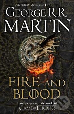 Fire and Blood - George R.R. Martin, HarperCollins, 2021