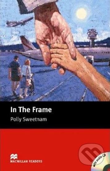 Kniha: Macmillan Readers Starter: In the Frame T. Pk with CD (Polly Sweetnam). MacMillan, 2006 Kniha: Macmillan Readers Starter: In the Frame T. Pk with CD (Polly Sweetnam). MacMillan, 2006