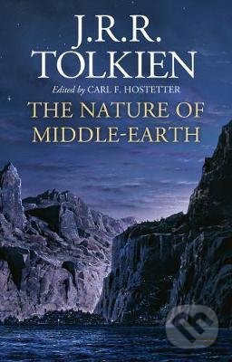 Kniha: The Nature of Middle-Earth (J.R.R. Tolkien). HarperCollins, 2021 Kniha: The Nature of Middle-Earth (J.R.R. Tolkien). HarperCollins, 2021