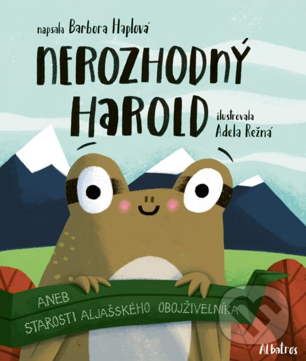 Kniha: Nerozhodný Harold (Barbora Haplová). Albatros CZ, 2021 Kniha: Nerozhodný Harold (Barbora Haplová). Albatros CZ, 2021