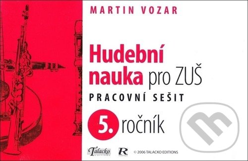 Kniha: Hudební nauka pro ZUŠ 5. ročník (Martin Vozar). Aleš Bořík, 2021 Kniha: Hudební nauka pro ZUŠ 5. ročník (Martin Vozar). Aleš Bořík, 2021
