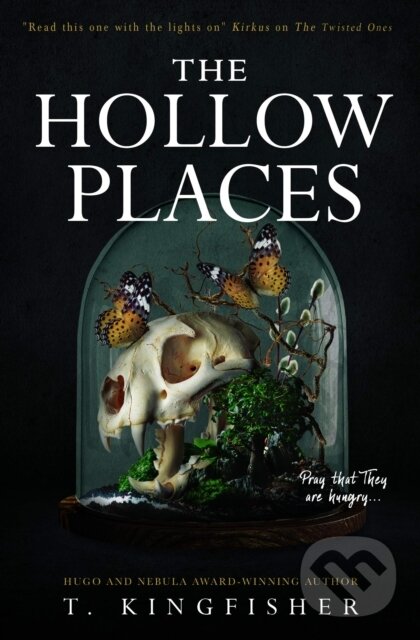 E-kniha: The Hollow Places (T. Kingfisher). Titan Books, 2020 E-kniha: The Hollow Places (T. Kingfisher). Titan Books, 2020