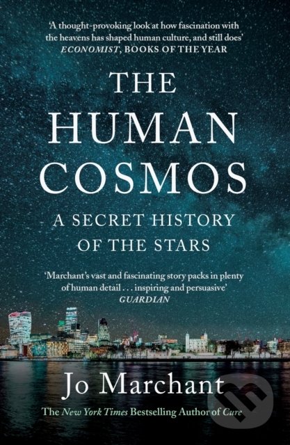 Kniha: The Human Cosmos (Jo Marchant). Canongate Books, 2021 Kniha: The Human Cosmos (Jo Marchant). Canongate Books, 2021