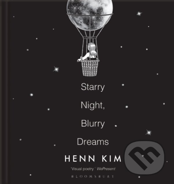 Kniha: Starry Night, Blurry Dreams (Henn Kim). Bloomsbury, 2021 Kniha: Starry Night, Blurry Dreams (Henn Kim). Bloomsbury, 2021