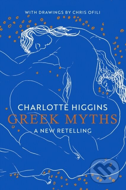 Kniha: Greek Myths (Charlotte Higgins). Vintage, 2021 Kniha: Greek Myths (Charlotte Higgins). Vintage, 2021