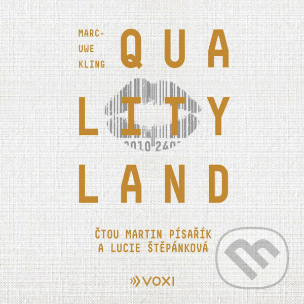 Audiokniha: QualityLand (Marc-Uwe Kling). Voxi, 2021 Audiokniha: QualityLand (Marc-Uwe Kling). Voxi, 2021