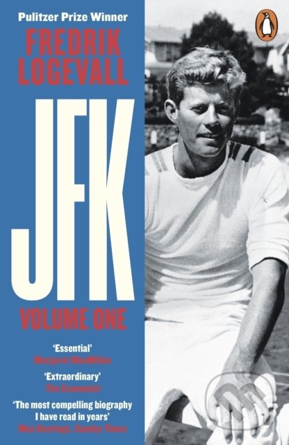 Kniha: JFK : Volume 1: 1917-1956 (Fredrik Logevall). Penguin Books, 2021 Kniha: JFK : Volume 1: 1917-1956 (Fredrik Logevall). Penguin Books, 2021