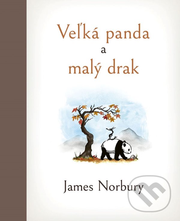 Kniha: Veľká panda a malý drak (James Norbury). Ikar, 2021 Kniha: Veľká panda a malý drak (James Norbury). Ikar, 2021