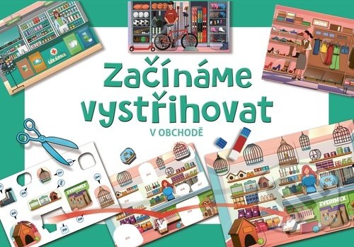 Začínáme vystřihovat - V obchodě (Betexa). Betexa, 2021 Začínáme vystřihovat - V obchodě (Betexa). Betexa, 2021