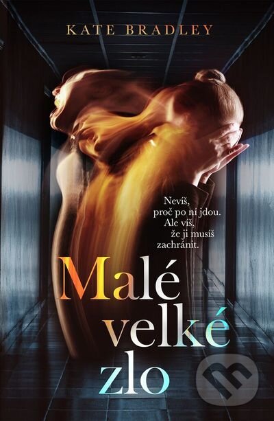 E-kniha: Malé velké zlo (Kate Bradley). Domino, 2021 E-kniha: Malé velké zlo (Kate Bradley). Domino, 2021