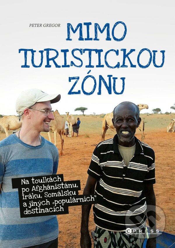 E-kniha: Mimo turistickou zónu (Peter Gregor). CPRESS, 2021 E-kniha: Mimo turistickou zónu (Peter Gregor). CPRESS, 2021
