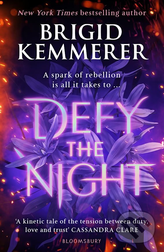 Kniha: Defy the Night (Brigid Kemmerer). Bloomsbury, 2021 Kniha: Defy the Night (Brigid Kemmerer). Bloomsbury, 2021