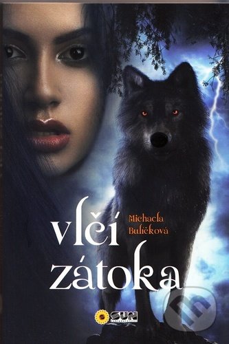 Kniha: Vlčí zátoka (Michaela Bulíčková). SUN, 2021 Kniha: Vlčí zátoka (Michaela Bulíčková). SUN, 2021