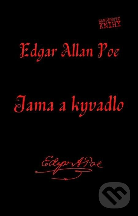 Jama a kyvadlo - Edgar Allan Poe, Zabudnuté knihy