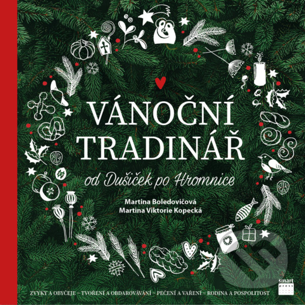 Kniha: Vánoční Tradinář (Martina Boledovičová a Martina Viktorie Kopecká). Smart Press, 2021 Kniha: Vánoční Tradinář (Martina Boledovičová a Martina Viktorie Kopecká). Smart Press, 2021