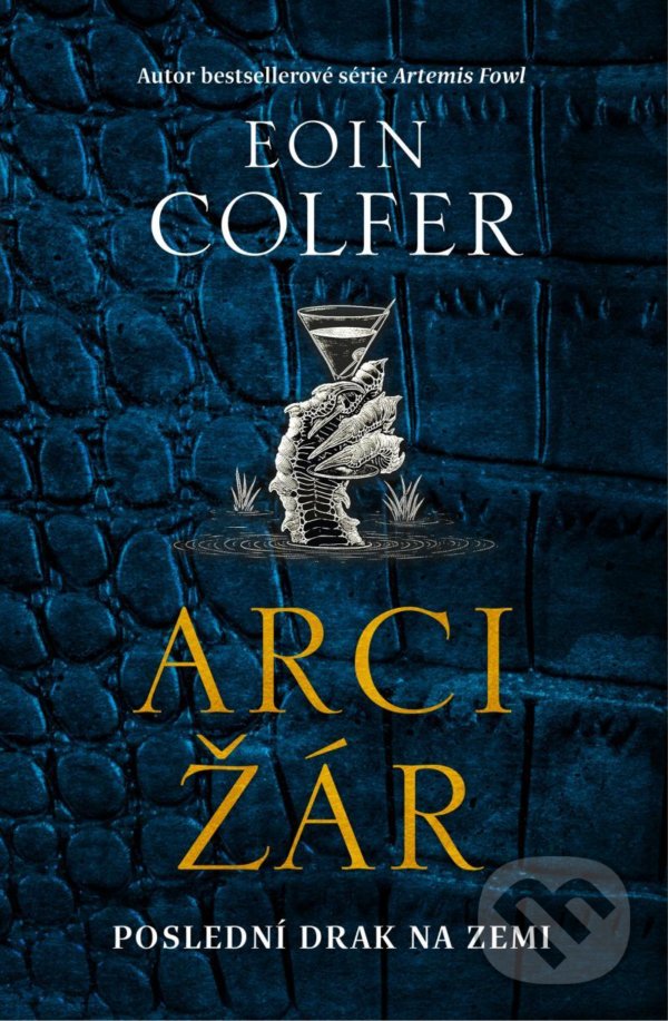 Kniha: Arcižár (Eoin Colfer). Fobos, 2021 Kniha: Arcižár (Eoin Colfer). Fobos, 2021