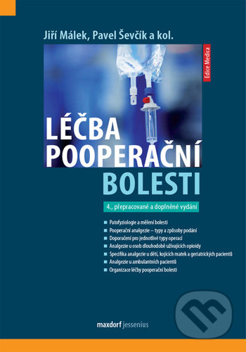 Kniha: Léčba pooperační bolesti (Jiří Málek a Pavel Ševčík). Maxdorf, 2021 Kniha: Léčba pooperační bolesti (Jiří Málek a Pavel Ševčík). Maxdorf, 2021