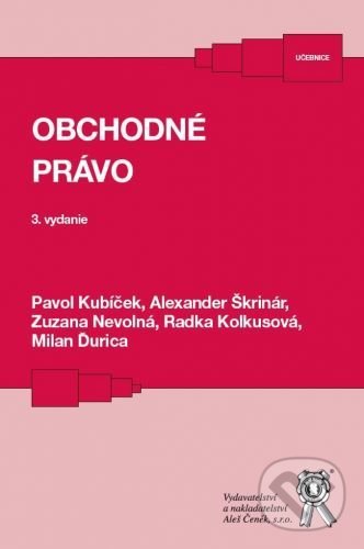 Kniha: Obchodné právo (Pavol Kubíček). Aleš Čeněk, 2021 Kniha: Obchodné právo (Pavol Kubíček). Aleš Čeněk, 2021