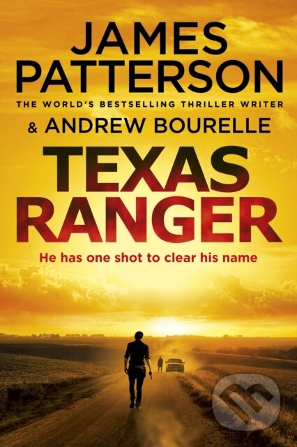 E-kniha: Texas Ranger (James Patterson). Random House, 2018 E-kniha: Texas Ranger (James Patterson). Random House, 2018