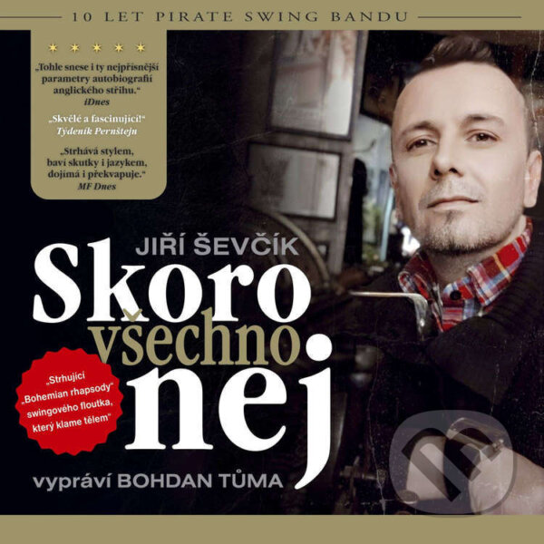 Audiokniha: Skoro všechno nej (Jiří Ševčík). ART STORM, 2021 Audiokniha: Skoro všechno nej (Jiří Ševčík). ART STORM, 2021