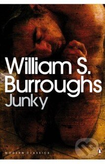 Kniha: Junky (William S. Burroughs). Penguin Books, 2009 Kniha: Junky (William S. Burroughs). Penguin Books, 2009