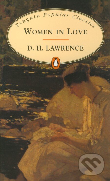 Kniha: Women in Love (D.H. Lawrence). Penguin Books, 1996 Kniha: Women in Love (D.H. Lawrence). Penguin Books, 1996