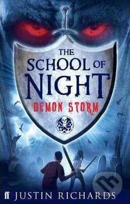 Kniha: School of Night: Demon Storm (Justin Richards). Faber and Faber, 2010 Kniha: School of Night: Demon Storm (Justin Richards). Faber and Faber, 2010