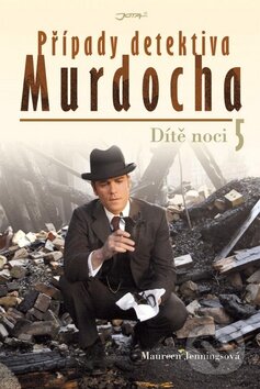 Kniha: Případy detektiva Murdocha 5. (Maureen Jenningsová). Jota, 2011 Kniha: Případy detektiva Murdocha 5. (Maureen Jenningsová). Jota, 2011