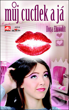 Kniha: Můj cucflek a já (Ilona Einwohlt). Alpress, 2011 Kniha: Můj cucflek a já (Ilona Einwohlt). Alpress, 2011