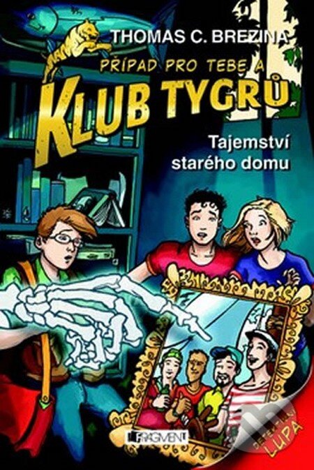 Kniha: Tajemství starého domu (Thomas C. Brezina). Nakladatelství Fragment, 2011 Kniha: Tajemství starého domu (Thomas C. Brezina). Nakladatelství Fragment, 2011