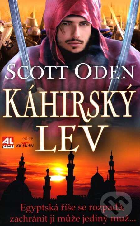 Kniha: Káhirský lev (Scott Oden). Alpress, 2011 Kniha: Káhirský lev (Scott Oden). Alpress, 2011